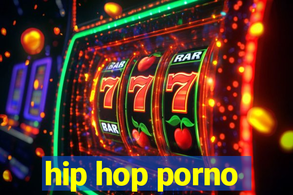 hip hop porno